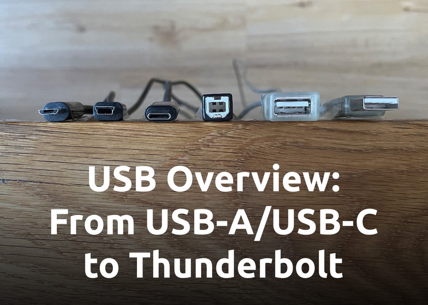 USB Overview: Differences between Ports, Colors, Standards, and Speed (USB-A, USB-C, USB 2.0/3.0/3.1/3.2, Thunderbolt 3/4/5, ...)